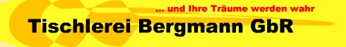 Tischlerei Bergmann GbR